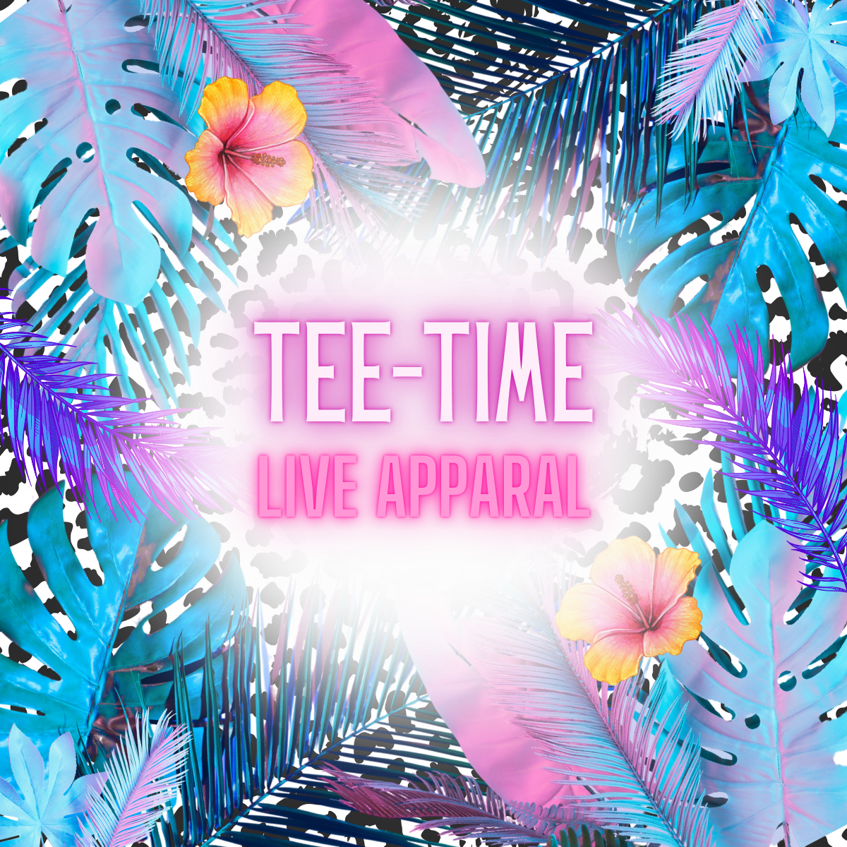 TEE TIME {Live Apparel}