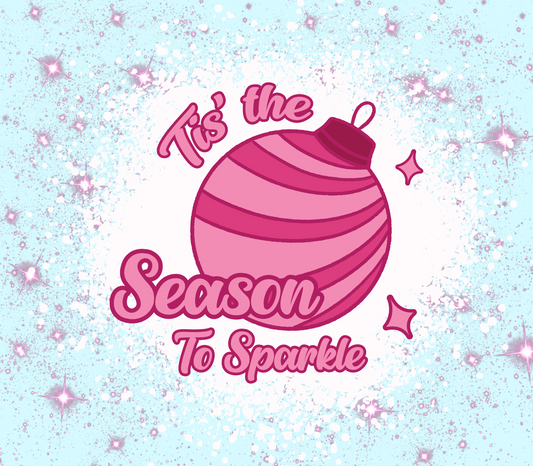 Tis' the Season To Sparkle